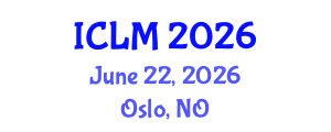 International Conference on Leadership and Management (ICLM) June 22, 2026 - Oslo, Norway International Conference on Leadership and Management (ICLM) June 22, 2026 - Oslo, Norway