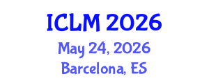 International Conference on Leadership and Management (ICLM) May 24, 2026 - Barcelona, Spain