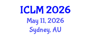 International Conference on Leadership and Management (ICLM) May 11, 2026 - Sydney, Australia International Conference on Leadership and Management (ICLM) May 11, 2026 - Sydney, Australia