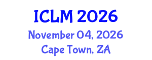 International Conference on Leadership and Management (ICLM) November 04, 2026 - Cape Town, South Africa International Conference on Leadership and Management (ICLM) November 04, 2026 - Cape Town, South Africa
