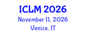 International Conference on Leadership and Management (ICLM) November 11, 2026 - Venice, Italy International Conference on Leadership and Management (ICLM) November 11, 2026 - Venice, Italy