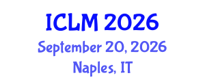 International Conference on Leadership and Management (ICLM) September 20, 2026 - Naples, Italy International Conference on Leadership and Management (ICLM) September 20, 2026 - Naples, Italy