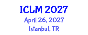 International Conference on Leadership and Management (ICLM) April 26, 2027 - Istanbul, Turkey International Conference on Leadership and Management (ICLM) April 26, 2027 - Istanbul, Turkey