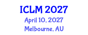 International Conference on Leadership and Management (ICLM) April 10, 2027 - Melbourne, Australia International Conference on Leadership and Management (ICLM) April 10, 2027 - Melbourne, Australia