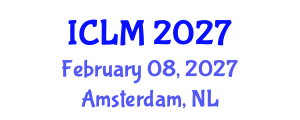 International Conference on Leadership and Management (ICLM) February 08, 2027 - Amsterdam, Netherlands International Conference on Leadership and Management (ICLM) February 08, 2027 - Amsterdam, Netherlands