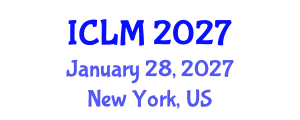 International Conference on Leadership and Management (ICLM) January 28, 2027 - New York, United States International Conference on Leadership and Management (ICLM) January 28, 2027 - New York, United States