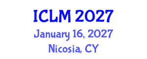 International Conference on Leadership and Management (ICLM) January 16, 2027 - Nicosia, Cyprus International Conference on Leadership and Management (ICLM) January 16, 2027 - Nicosia, Cyprus