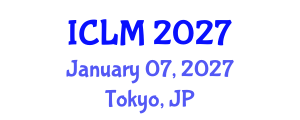 International Conference on Leadership and Management (ICLM) January 07, 2027 - Tokyo, Japan International Conference on Leadership and Management (ICLM) January 07, 2027 - Tokyo, Japan