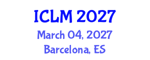 International Conference on Leadership and Management (ICLM) March 04, 2027 - Barcelona, Spain International Conference on Leadership and Management (ICLM) March 04, 2027 - Barcelona, Spain