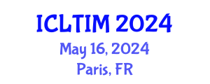 International Conference on Leadership, Technology and Innovation Management (ICLTIM) May 16, 2024 - Paris, France