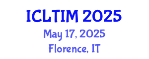 International Conference on Leadership, Technology and Innovation Management (ICLTIM) May 17, 2025 - Florence, Italy