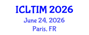 International Conference on Leadership, Technology and Innovation Management (ICLTIM) June 24, 2026 - Paris, France