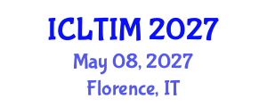 International Conference on Leadership, Technology and Innovation Management (ICLTIM) May 08, 2027 - Florence, Italy International Conference on Leadership, Technology and Innovation Management (ICLTIM) May 08, 2027 - Florence, Italy