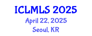International Conference on Lean Manufacturing and Lean Systems (ICLMLS) April 22, 2025 - Seoul, Republic of Korea