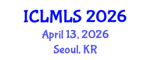 International Conference on Lean Manufacturing and Lean Systems (ICLMLS) April 13, 2026 - Seoul, Republic of Korea International Conference on Lean Manufacturing and Lean Systems (ICLMLS) April 13, 2026 - Seoul, Republic of Korea