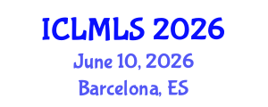 International Conference on Lean Manufacturing and Lean Systems (ICLMLS) June 10, 2026 - Barcelona, Spain