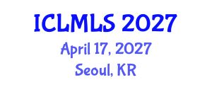 International Conference on Lean Manufacturing and Lean Systems (ICLMLS) April 17, 2027 - Seoul, Republic of Korea International Conference on Lean Manufacturing and Lean Systems (ICLMLS) April 17, 2027 - Seoul, Republic of Korea