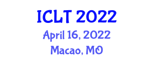 International Conference on Learning and Teaching (ICLT) April 16, 2022 - Macao, Macao