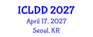 International Conference on Learning Disabilities and Disorders (ICLDD) April 17, 2027 - Seoul, Republic of Korea International Conference on Learning Disabilities and Disorders (ICLDD) April 17, 2027 - Seoul, Republic of Korea