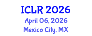 International Conference on Learning Representations (ICLR) April 06, 2026 - Mexico City, Mexico International Conference on Learning Representations (ICLR) April 06, 2026 - Mexico City, Mexico