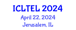 International Conference on Learning, Teaching and Educational Leadership (ICLTEL) April 22, 2024 - Jerusalem, Israel