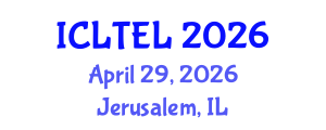 International Conference on Learning, Teaching and Educational Leadership (ICLTEL) April 29, 2026 - Jerusalem, Israel