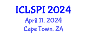 International Conference on Legal, Security and Privacy Issues (ICLSPI) April 11, 2024 - Cape Town, South Africa
