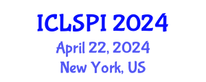 International Conference on Legal, Security and Privacy Issues (ICLSPI) April 22, 2024 - New York, United States