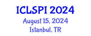 International Conference on Legal, Security and Privacy Issues (ICLSPI) August 15, 2024 - Istanbul, Turkey