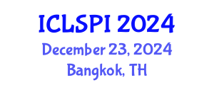 International Conference on Legal, Security and Privacy Issues (ICLSPI) December 23, 2024 - Bangkok, Thailand