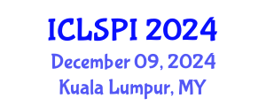 International Conference on Legal, Security and Privacy Issues (ICLSPI) December 09, 2024 - Kuala Lumpur, Malaysia