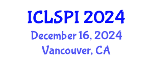 International Conference on Legal, Security and Privacy Issues (ICLSPI) December 16, 2024 - Vancouver, Canada
