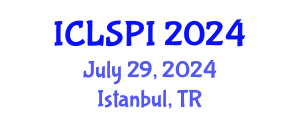 International Conference on Legal, Security and Privacy Issues (ICLSPI) July 29, 2024 - Istanbul, Turkey