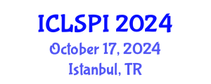International Conference on Legal, Security and Privacy Issues (ICLSPI) October 17, 2024 - Istanbul, Turkey