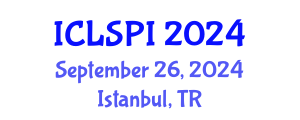 International Conference on Legal, Security and Privacy Issues (ICLSPI) September 27, 2024 - Istanbul, Turkey