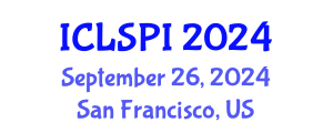 International Conference on Legal, Security and Privacy Issues (ICLSPI) September 26, 2024 - San Francisco, United States