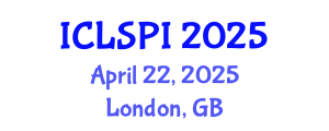 International Conference on Legal, Security and Privacy Issues (ICLSPI) April 22, 2025 - London, United Kingdom