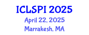 International Conference on Legal, Security and Privacy Issues (ICLSPI) April 22, 2025 - Marrakesh, Morocco