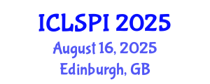 International Conference on Legal, Security and Privacy Issues (ICLSPI) August 16, 2025 - Edinburgh, United Kingdom