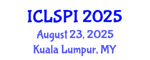 International Conference on Legal, Security and Privacy Issues (ICLSPI) August 23, 2025 - Kuala Lumpur, Malaysia