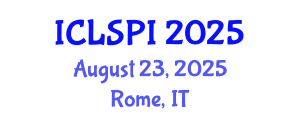 International Conference on Legal, Security and Privacy Issues (ICLSPI) August 23, 2025 - Rome, Italy