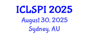 International Conference on Legal, Security and Privacy Issues (ICLSPI) August 30, 2025 - Sydney, Australia
