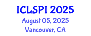 International Conference on Legal, Security and Privacy Issues (ICLSPI) August 05, 2025 - Vancouver, Canada