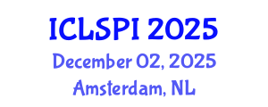 International Conference on Legal, Security and Privacy Issues (ICLSPI) December 02, 2025 - Amsterdam, Netherlands