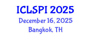 International Conference on Legal, Security and Privacy Issues (ICLSPI) December 16, 2025 - Bangkok, Thailand