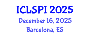 International Conference on Legal, Security and Privacy Issues (ICLSPI) December 16, 2025 - Barcelona, Spain