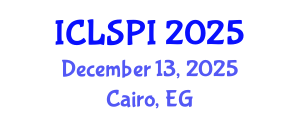 International Conference on Legal, Security and Privacy Issues (ICLSPI) December 13, 2025 - Cairo, Egypt