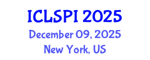 International Conference on Legal, Security and Privacy Issues (ICLSPI) December 09, 2025 - New York, United States