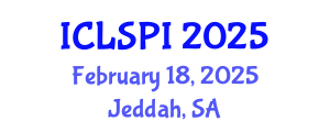 International Conference on Legal, Security and Privacy Issues (ICLSPI) February 18, 2025 - Jeddah, Saudi Arabia