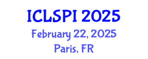 International Conference on Legal, Security and Privacy Issues (ICLSPI) February 22, 2025 - Paris, France